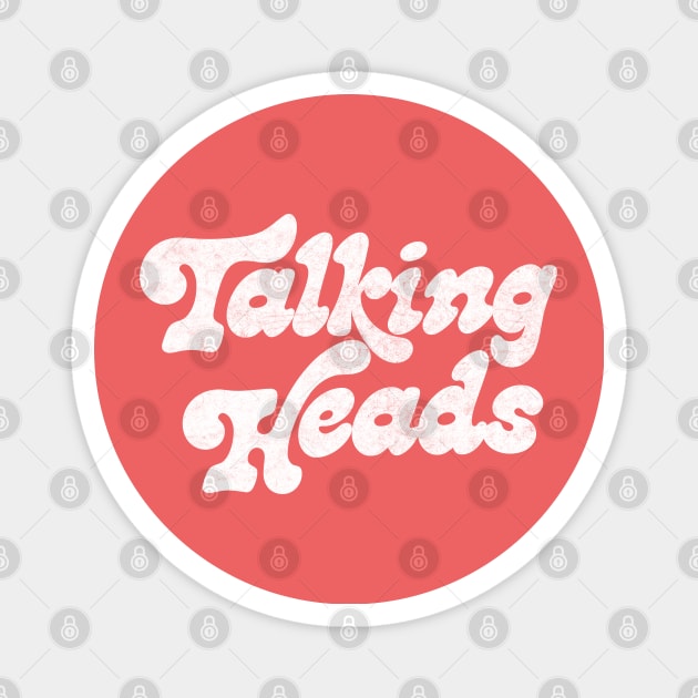 Talking Heads  // Retro Style Typography Design Magnet by DankFutura